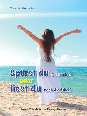 cover image of Spürst du Gott schon oder liest du noch die Bibel?